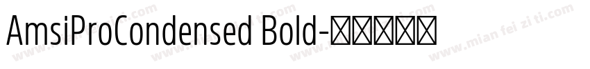 AmsiProCondensed Bold字体转换